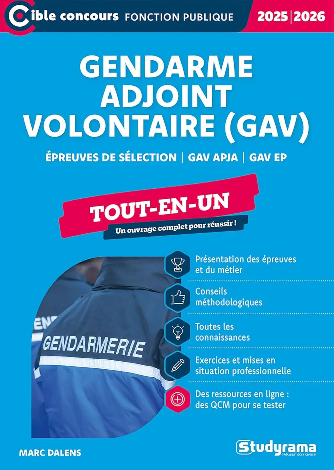Couverture de l'ouvrage "Gendarme Adjoint Volontaire (GAV) Tout-en-un" qui prépare aux épreuves de sélection GAV APJA et GAV EP. Il offre une présentation des épreuves et du métier, ainsi que des exercices et des ressources en ligne pour se tester.
